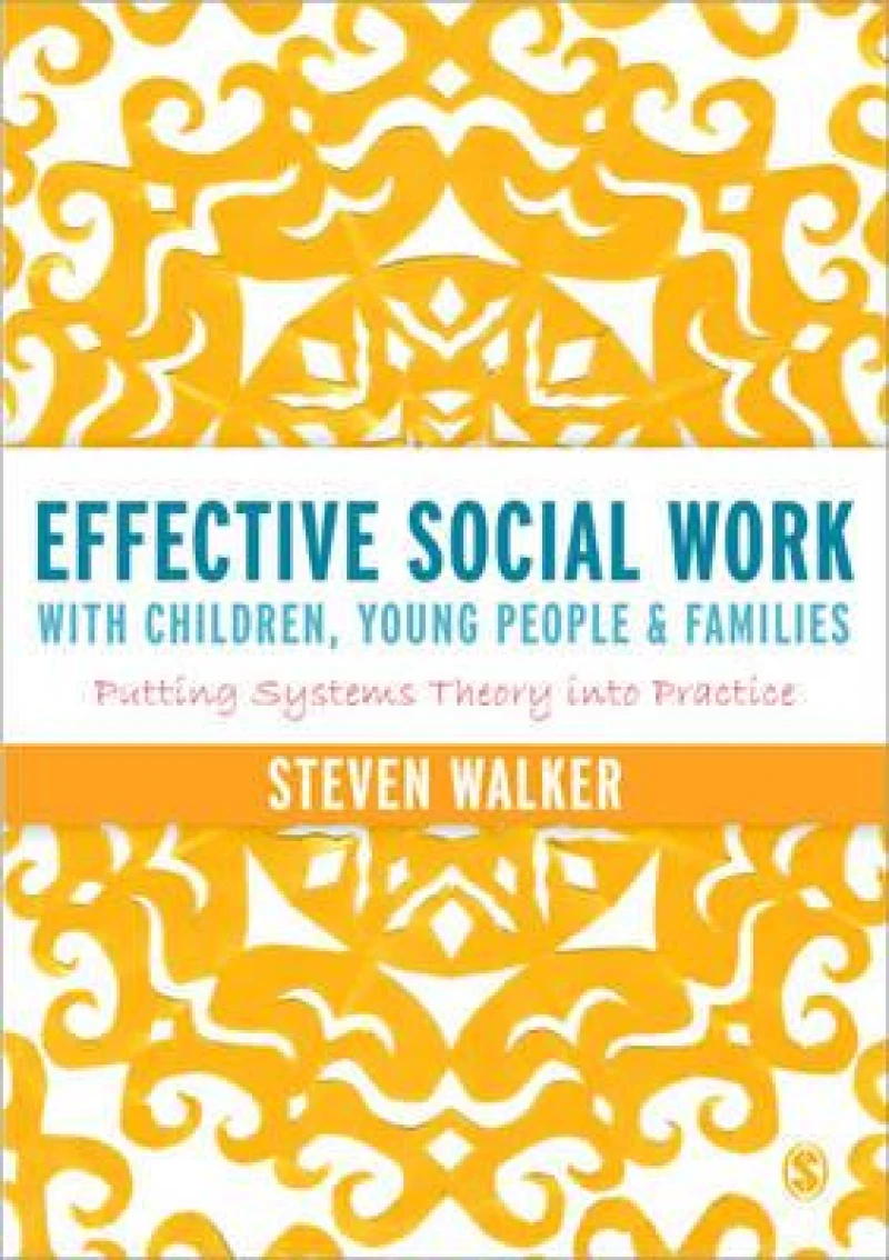 Effective Social Work with Children, Young People and Families