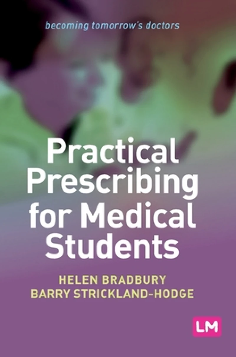 Practical Prescribing for Medical Students