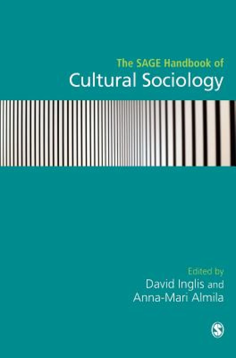 The SAGE Handbook of Cultural Sociology