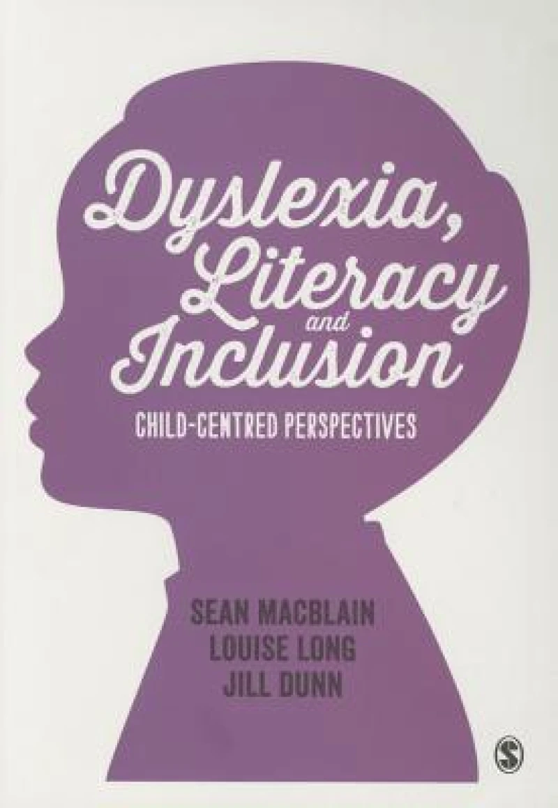 Dyslexia, Literacy and Inclusion