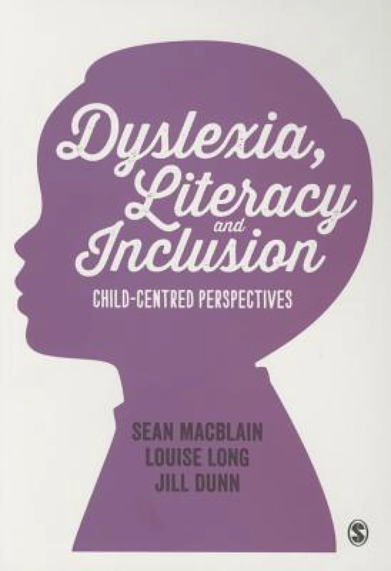 Dyslexia, Literacy and Inclusion