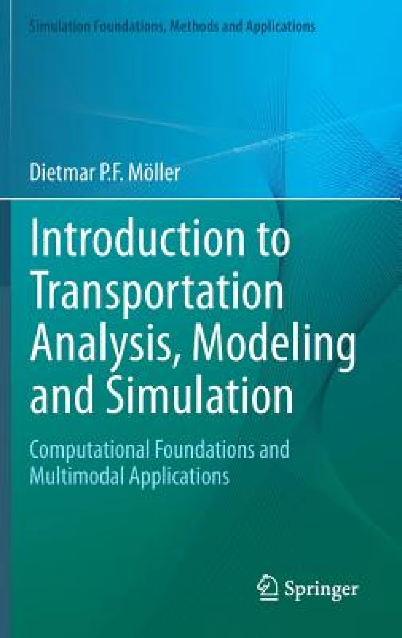 Introduction to Transportation Analysis, Modeling and Simulation