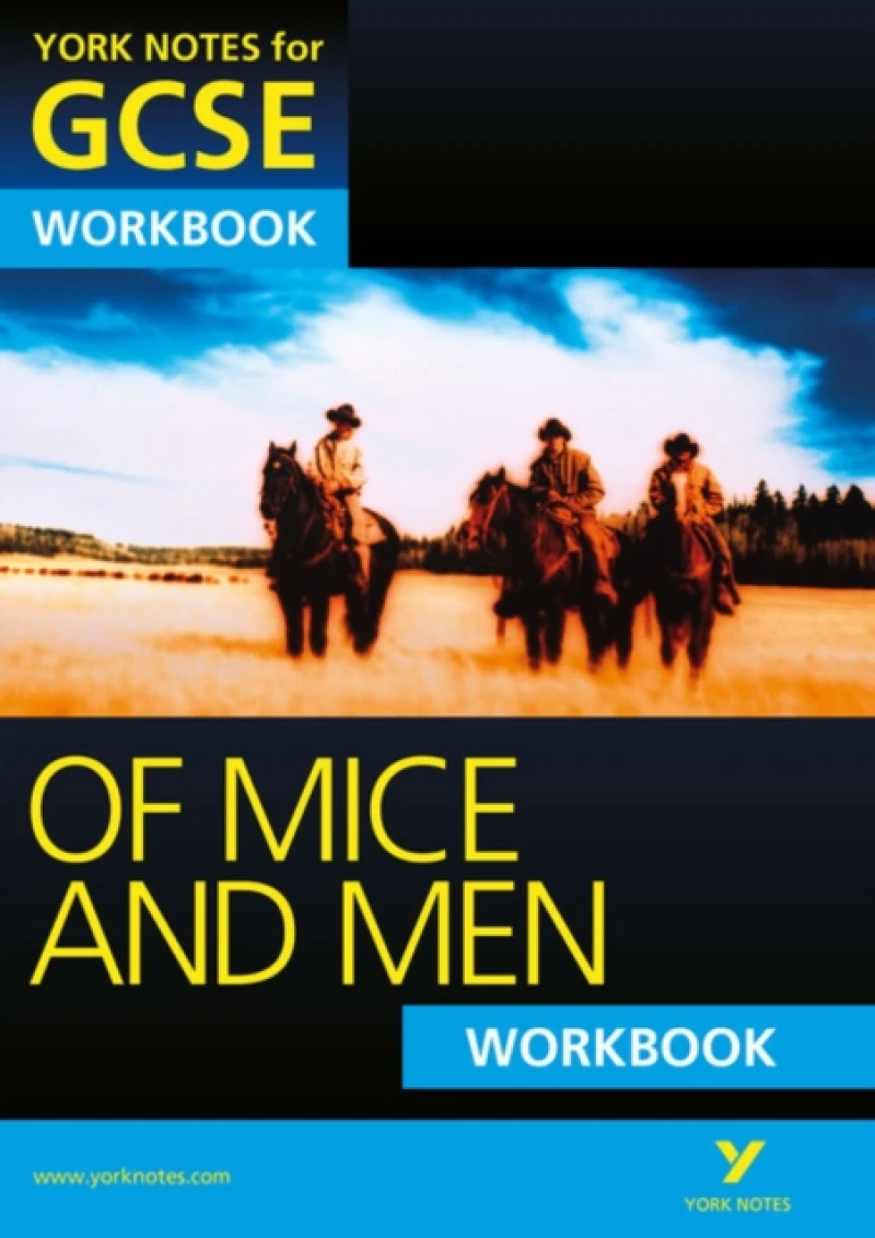 Of Mice and Men: York Notes GCSE Workbook (Grades A*-G)