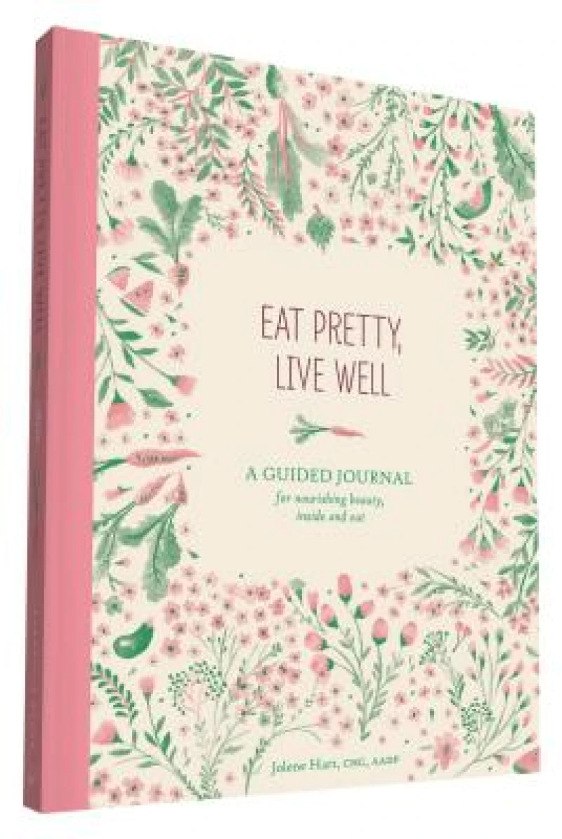 Eat Pretty, Live Well