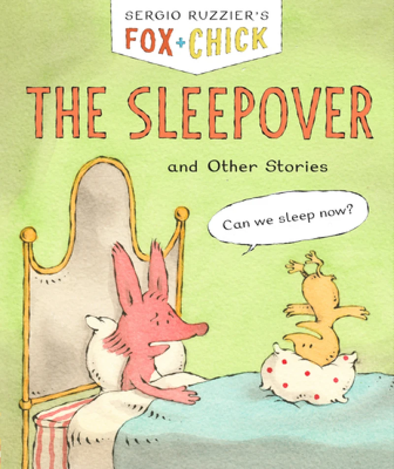 Fox + Chick: The Sleepover