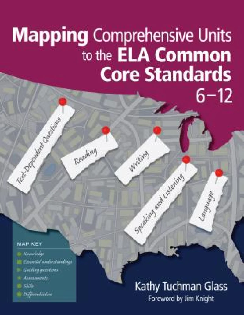Mapping Comprehensive Units to the ELA Common Core Standards, 6–12