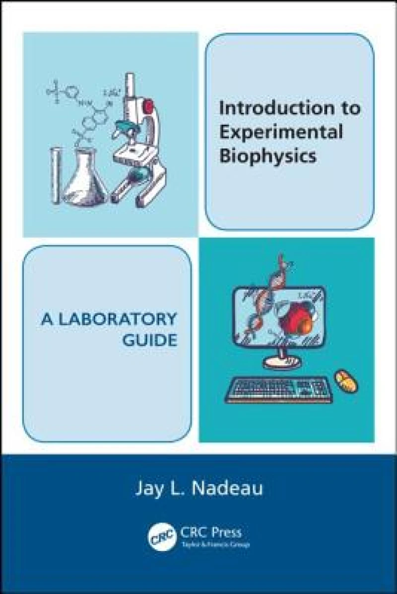 Introduction to Experimental Biophysics - A Laboratory Guide