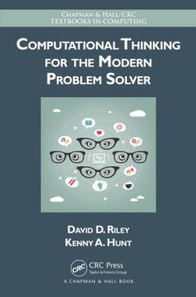 Computational Thinking for the Modern Problem Solver