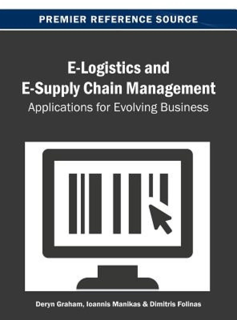 E-Logistics and E-Supply Chain Management