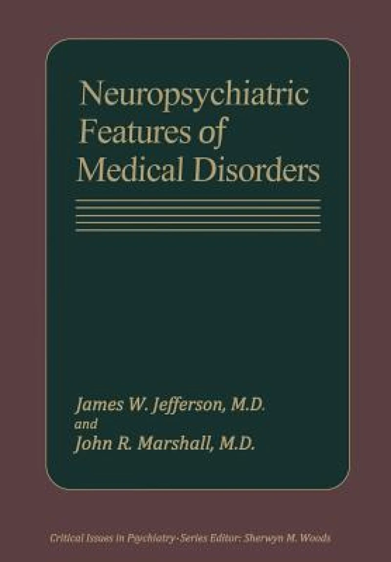 Neuropsychiatric Features of Medical Disorders