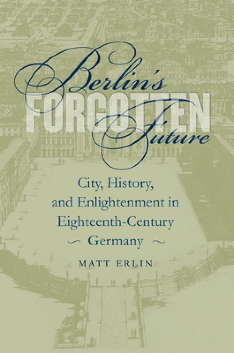 Berlin's Forgotten Future