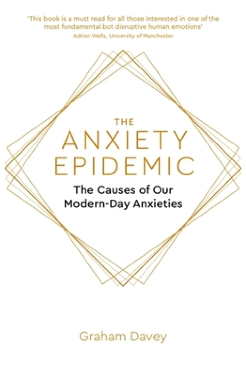 The Anxiety Epidemic