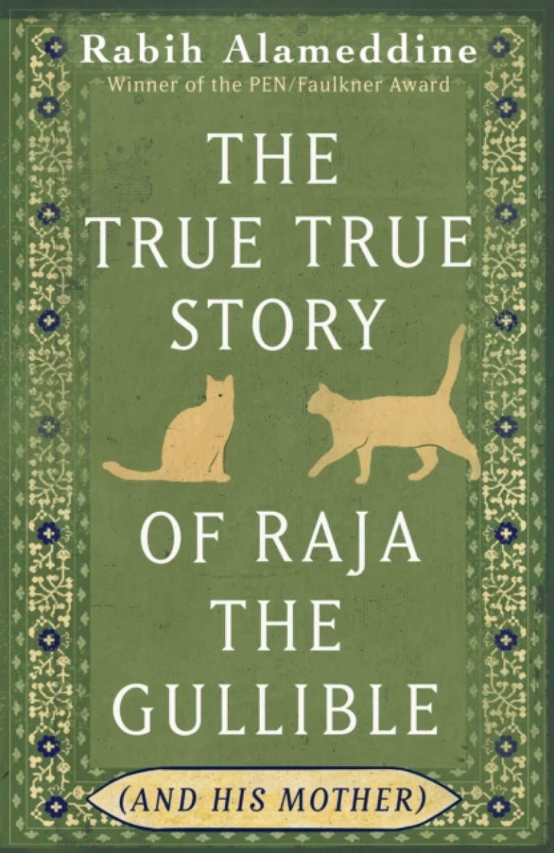 The True True Story of Raja the Gullible (and His Mother)
