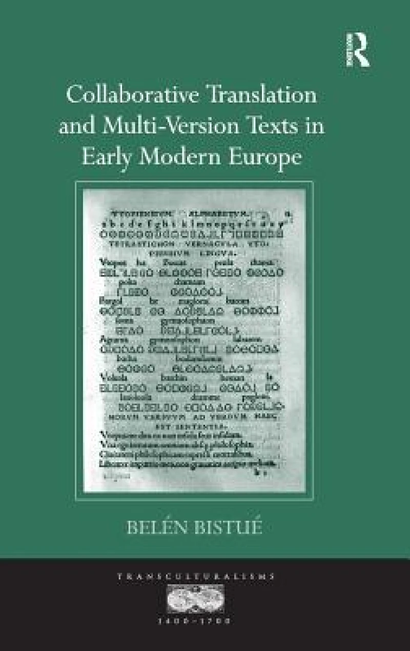 Collaborative Translation and Multi-Version Texts in Early Modern Europe