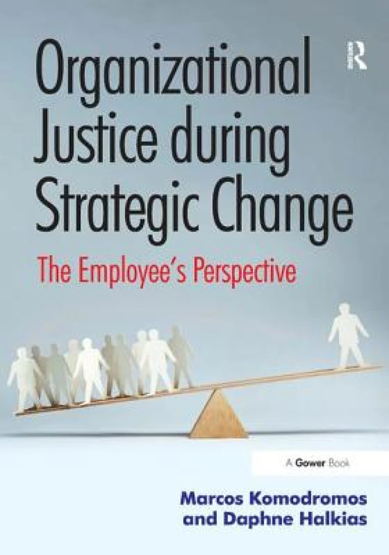 Organizational Justice during Strategic Change