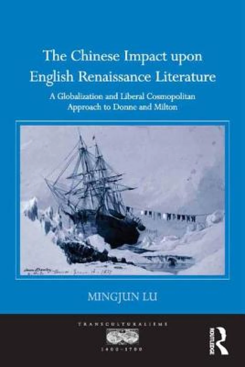 The Chinese Impact upon English Renaissance Literature