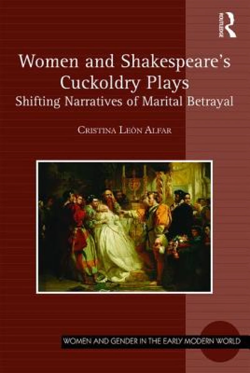 Women and Shakespeare's Cuckoldry Plays