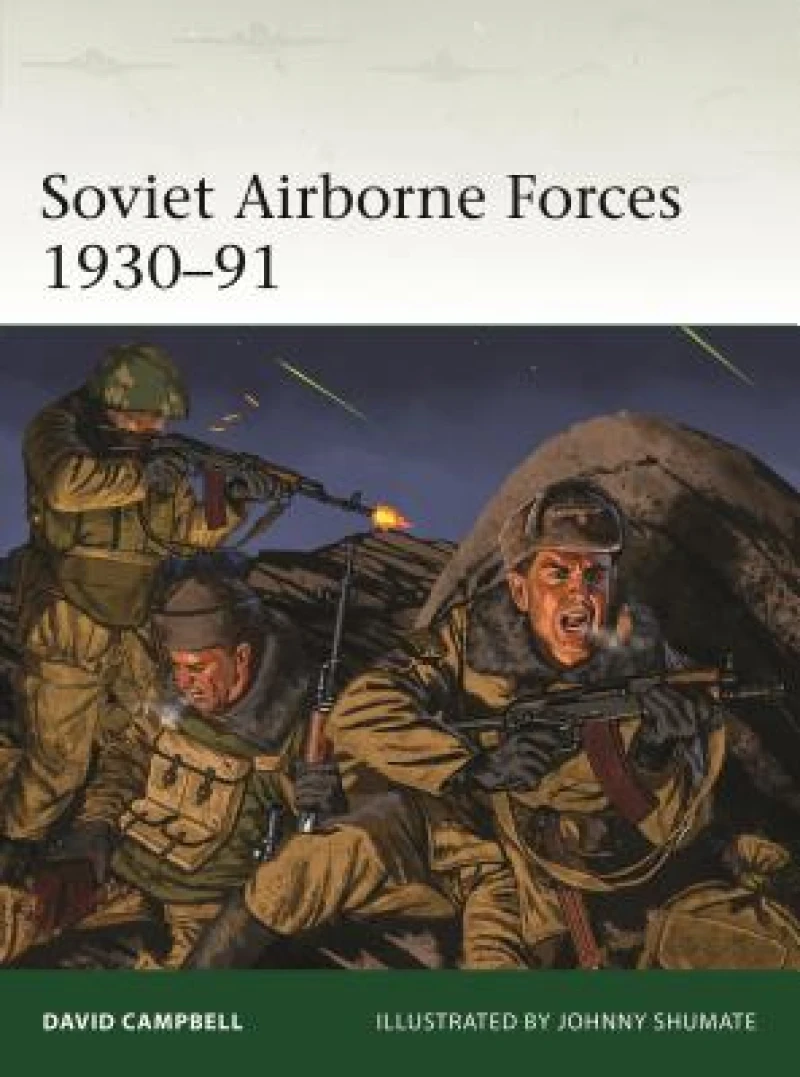 Soviet Airborne Forces 1930–91