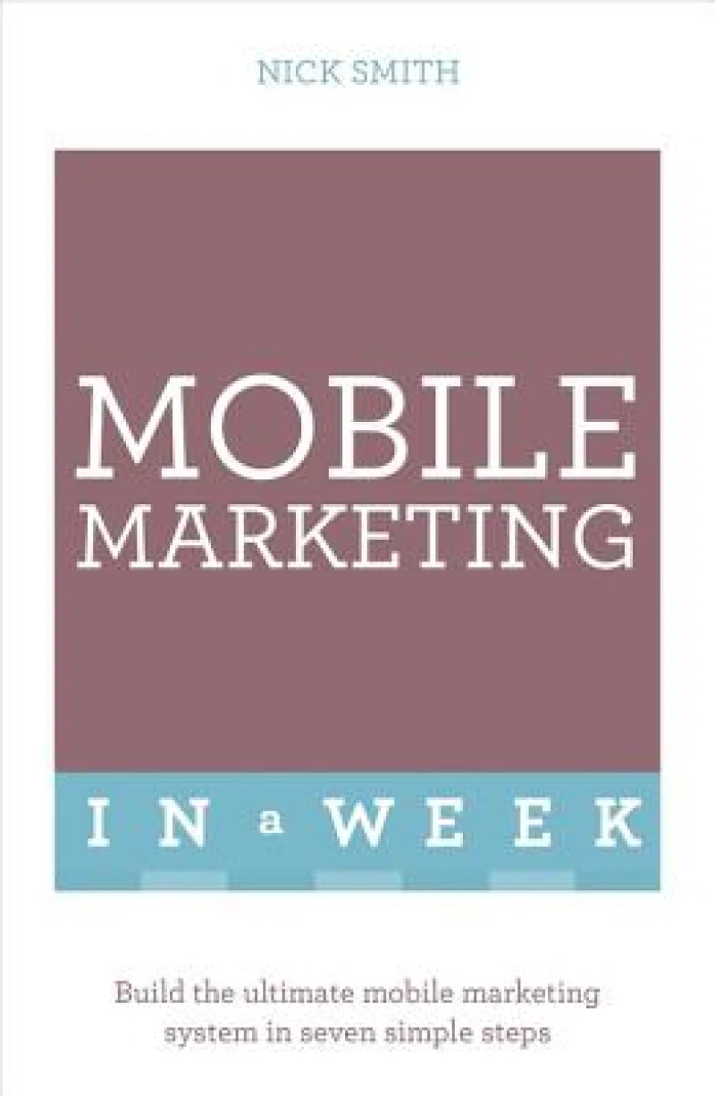 Mobile Marketing In A Week