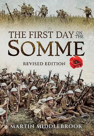 First Day on the Somme: Revised Edition