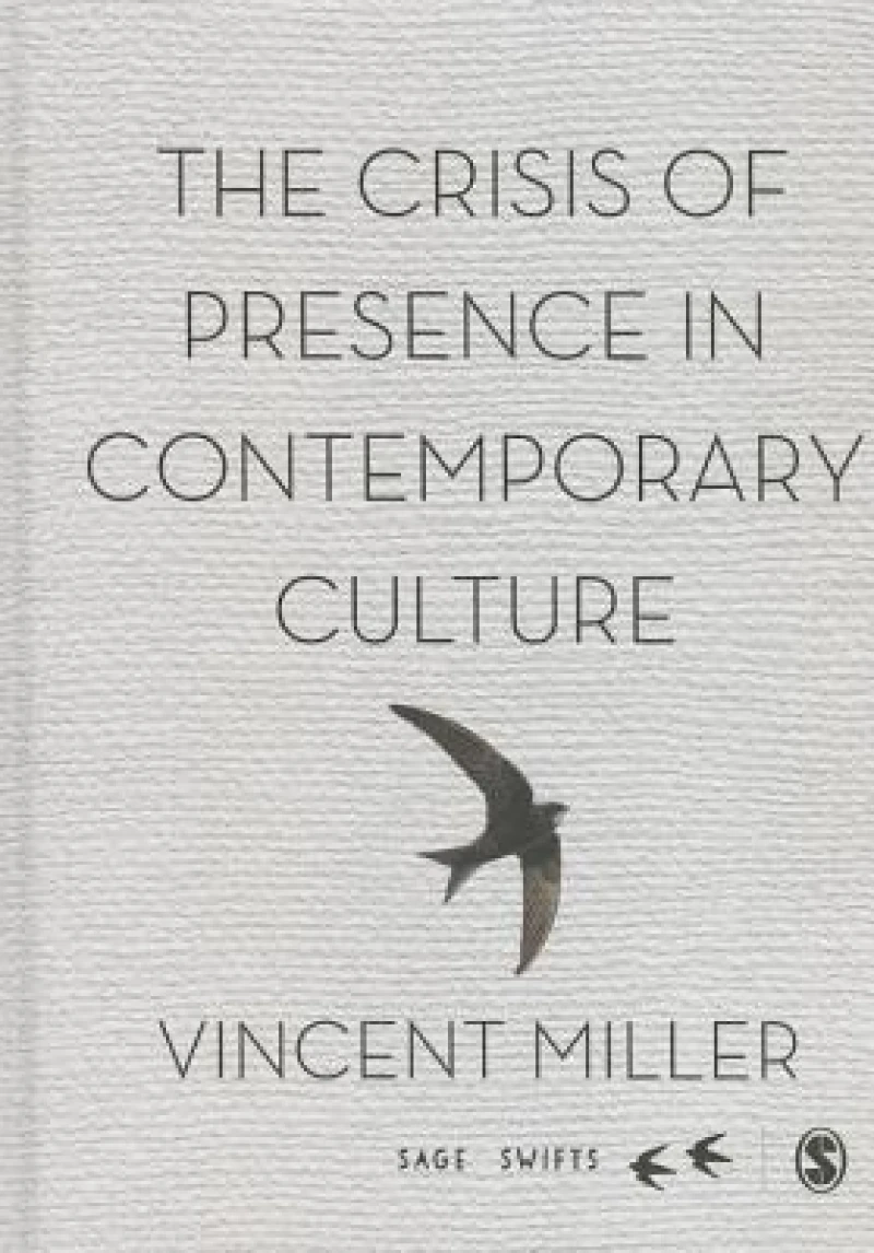 The Crisis of Presence in Contemporary Culture