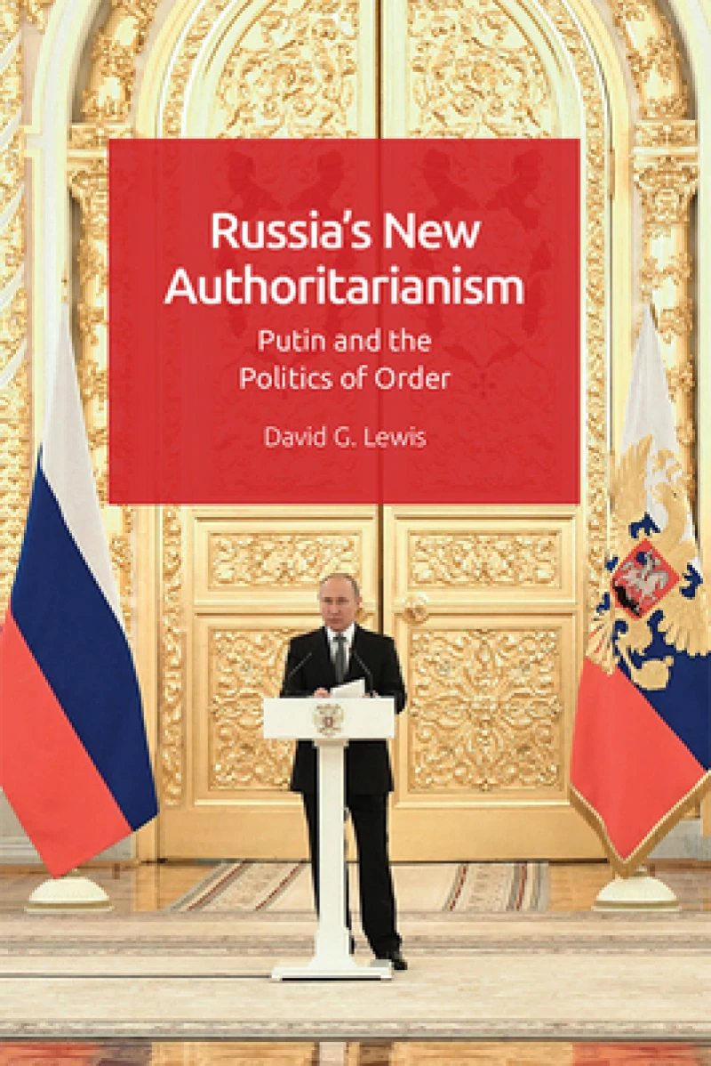 Russia'S New Authoritarianism
