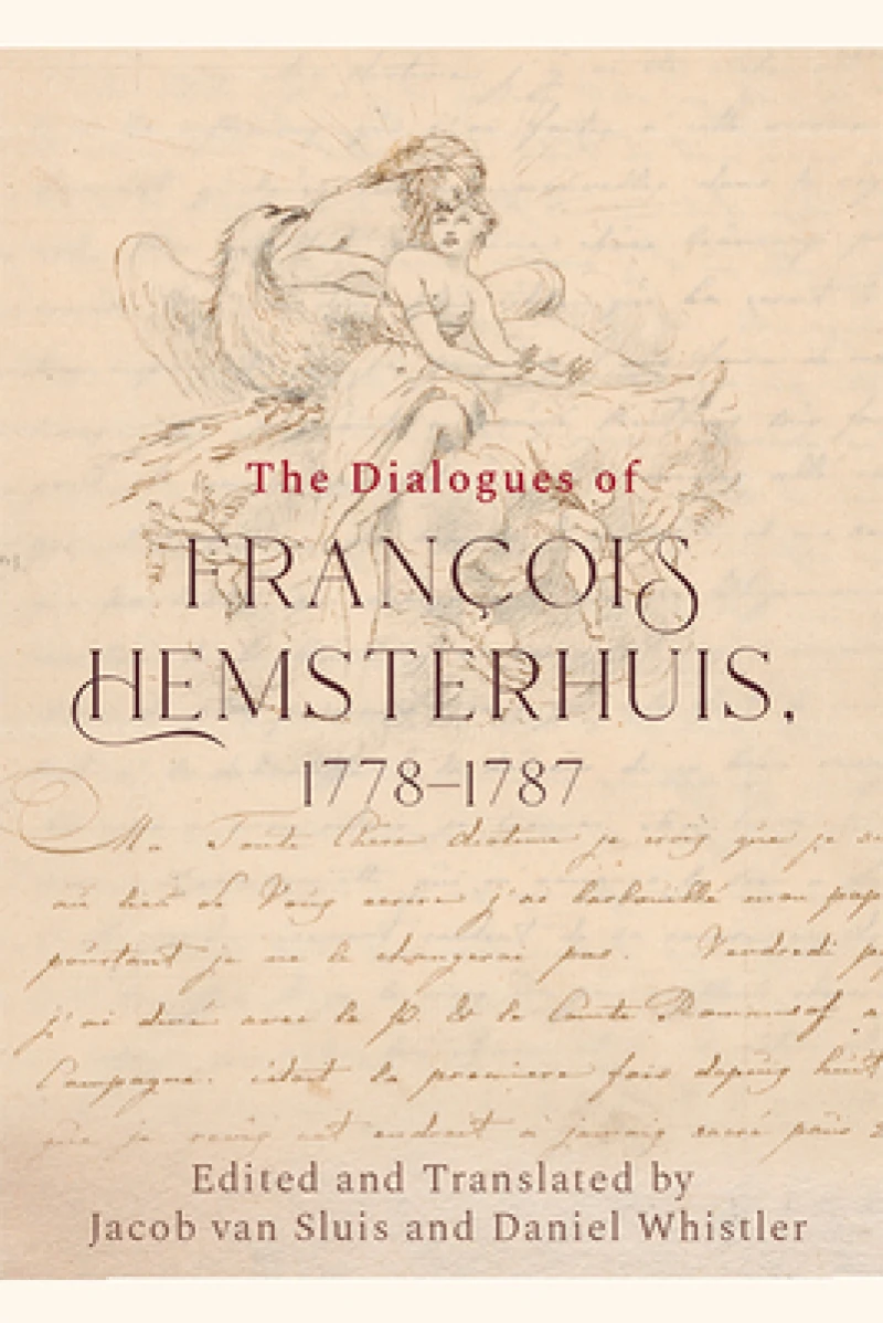 The Dialogues of Francois Hemsterhuis, 1778-1787