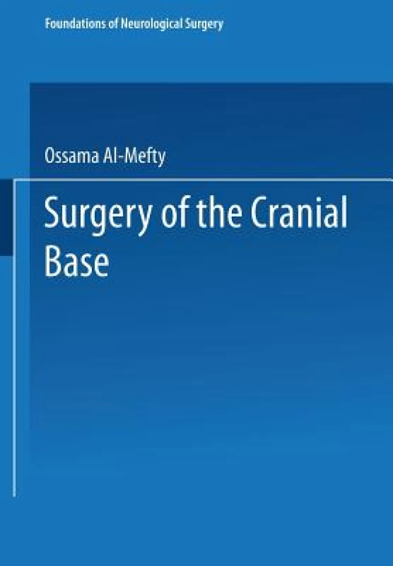 Surgery of the Cranial Base