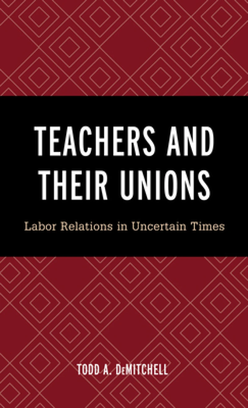 Teachers and Their Unions