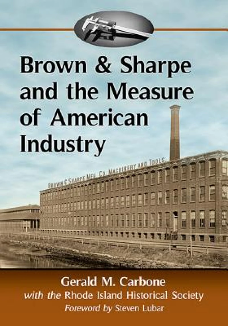 Brown & Sharpe and the Measure of American Industry