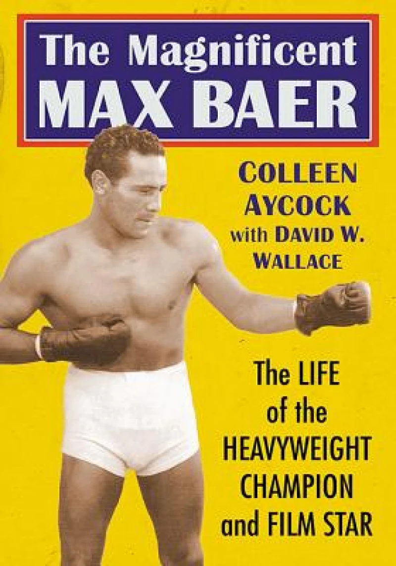 The Magnificent Max Baer