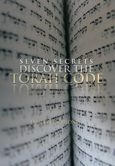 Seven Secrets Discover the Torah Code