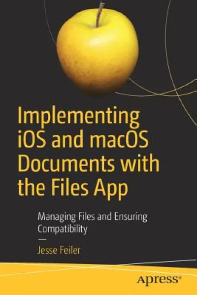 Implementing iOS and macOS Documents with the Files App