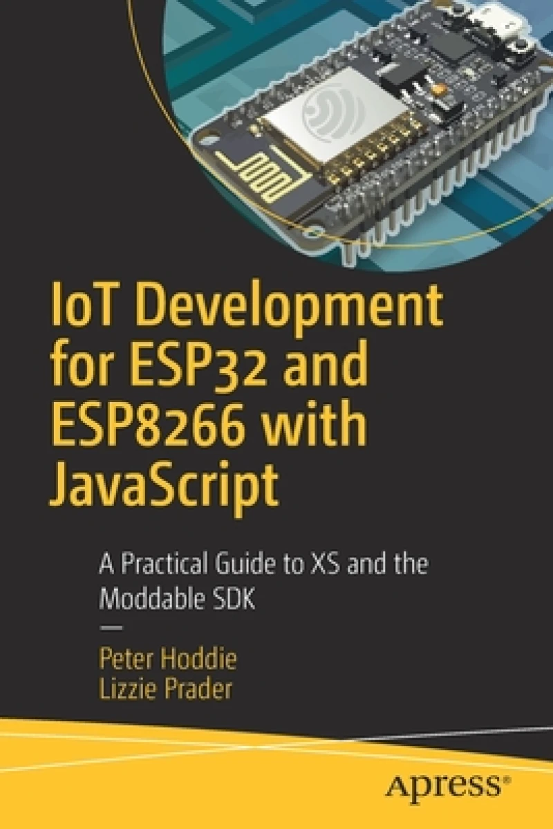 IoT Development for ESP32 and ESP8266 with JavaScript