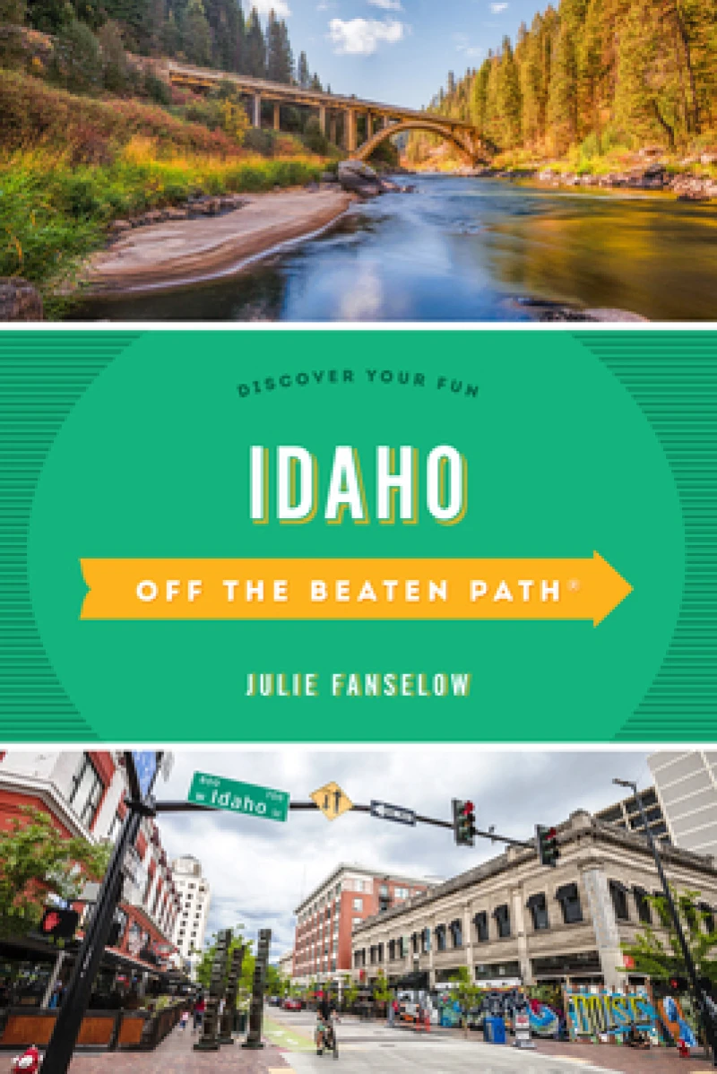 Idaho Off the Beaten Path®