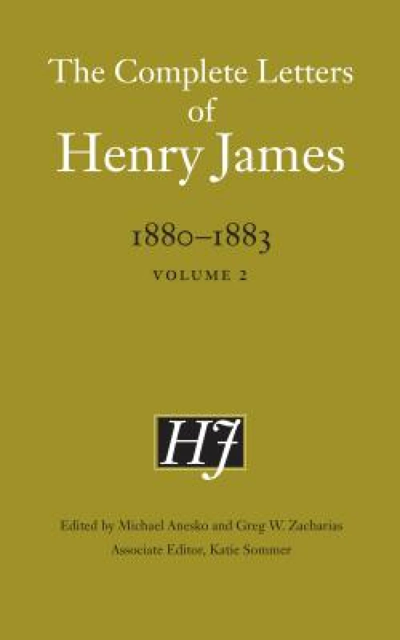 The Complete Letters of Henry James, 1880–1883