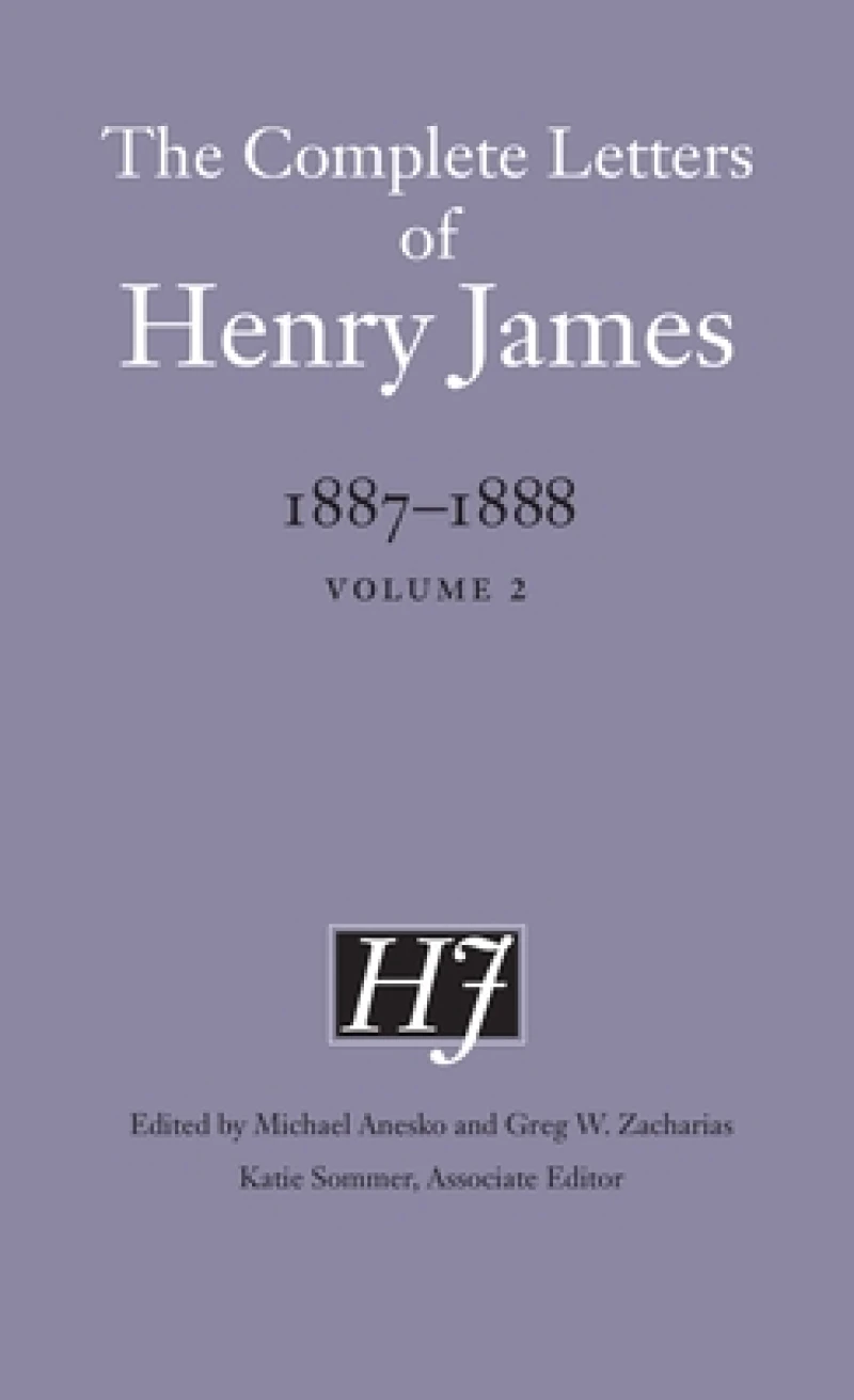 The Complete Letters of Henry James, 1887–1888