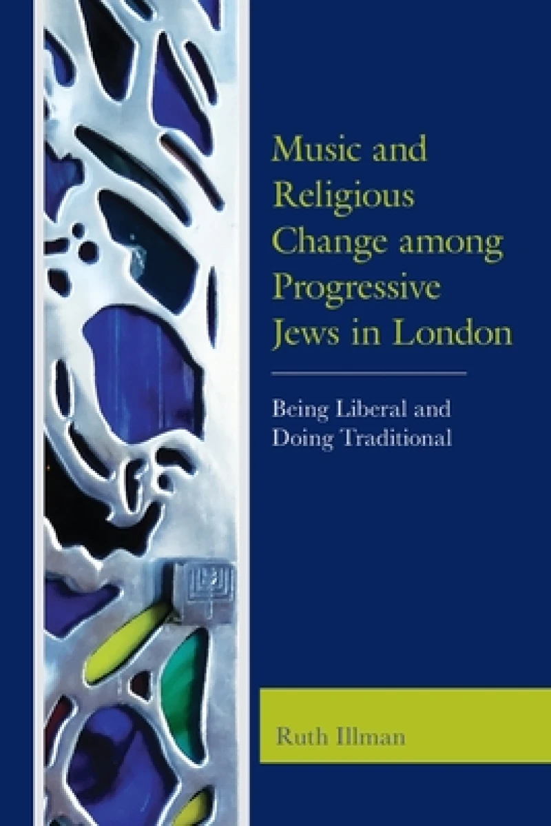 Music and Religious Change among Progressive Jews in London