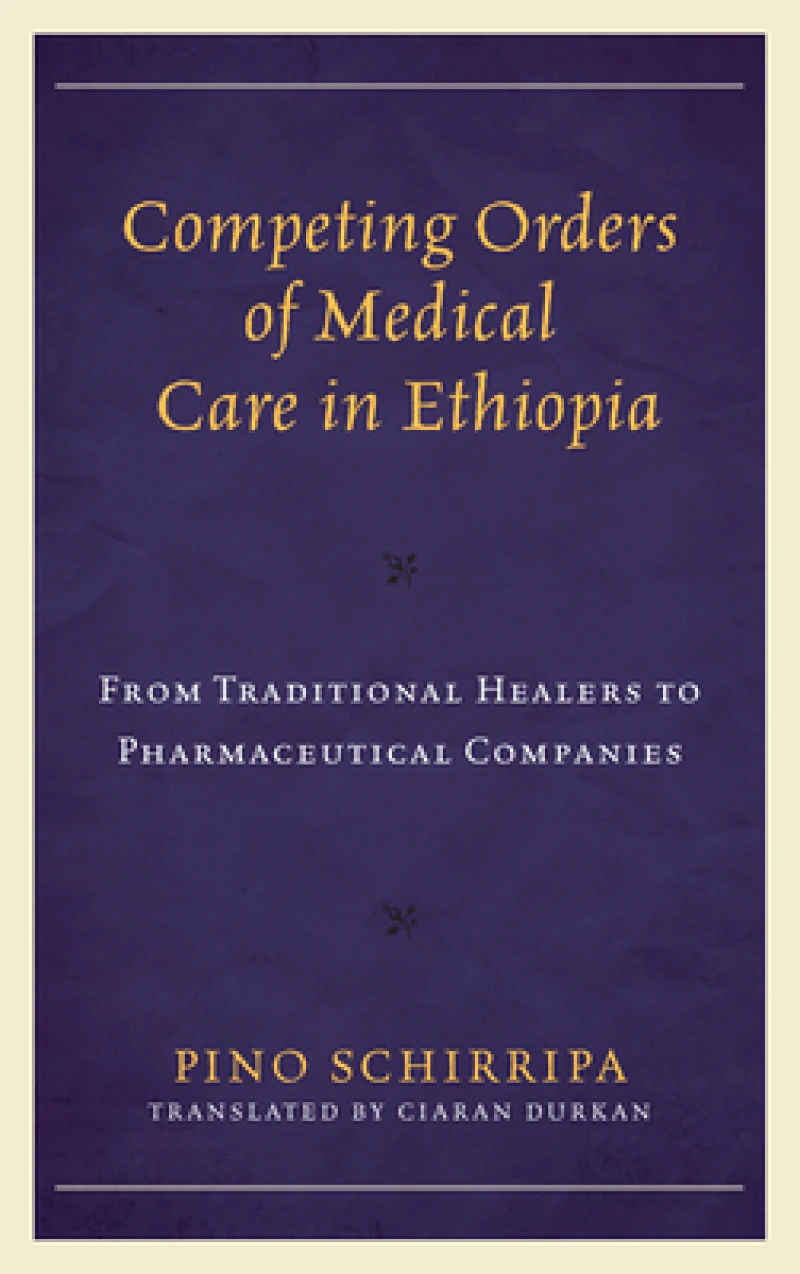 Competing Orders of Medical Care in Ethiopia