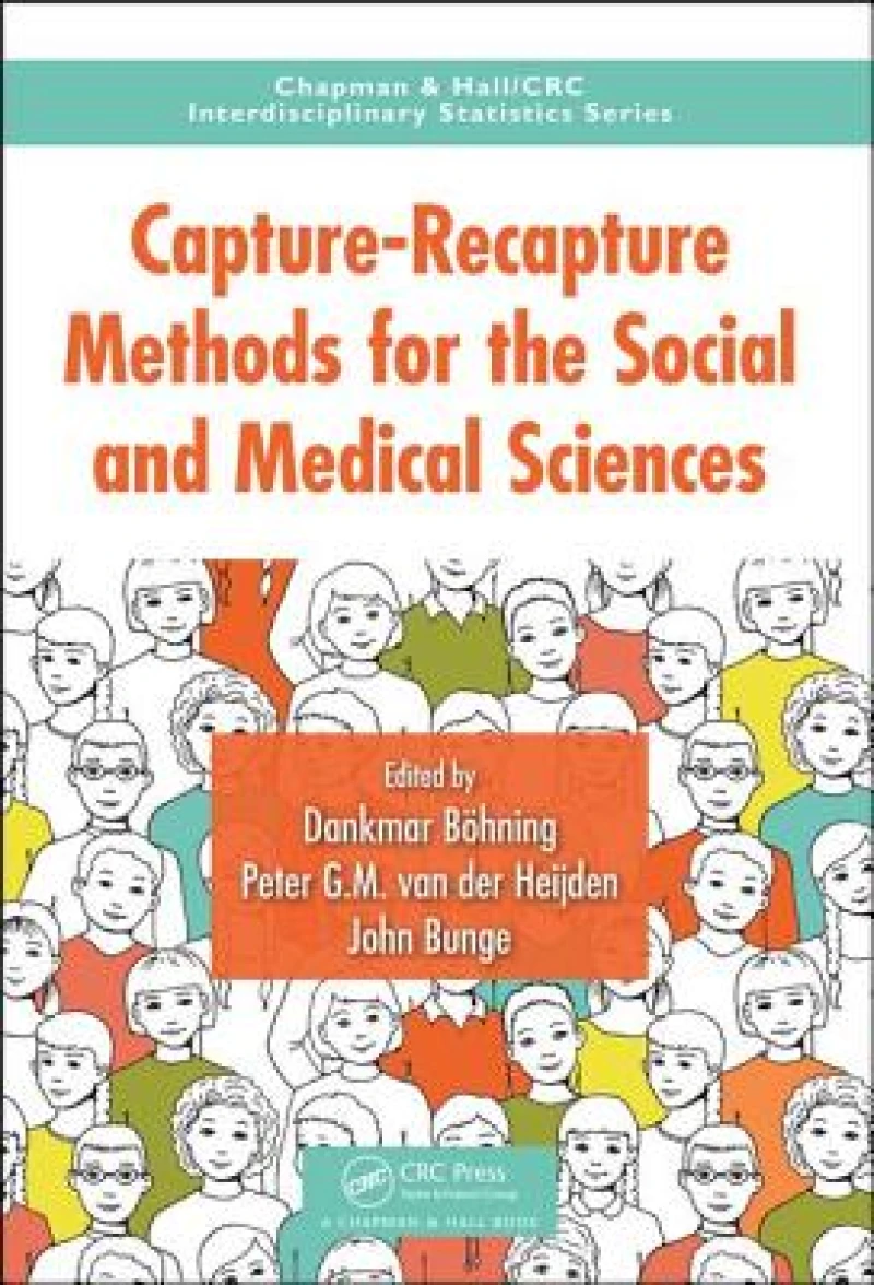Capture-Recapture Methods for the Social and Medical Sciences