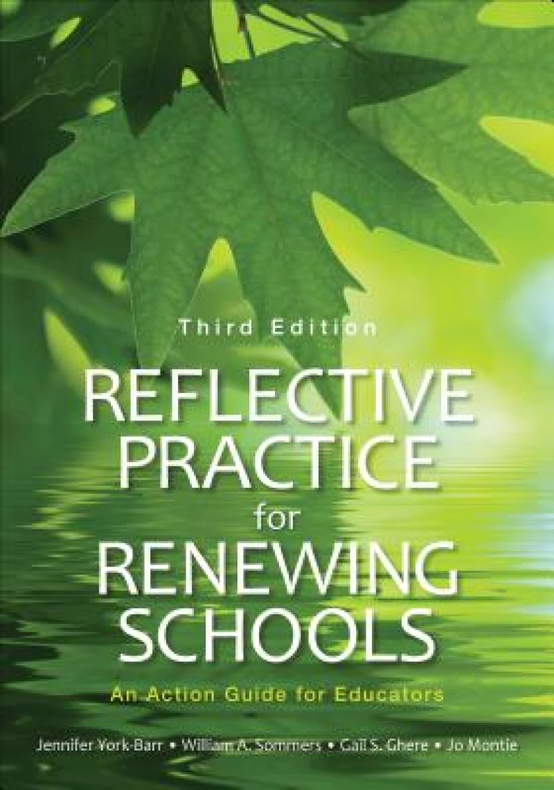 Reflective Practice for Renewing Schools