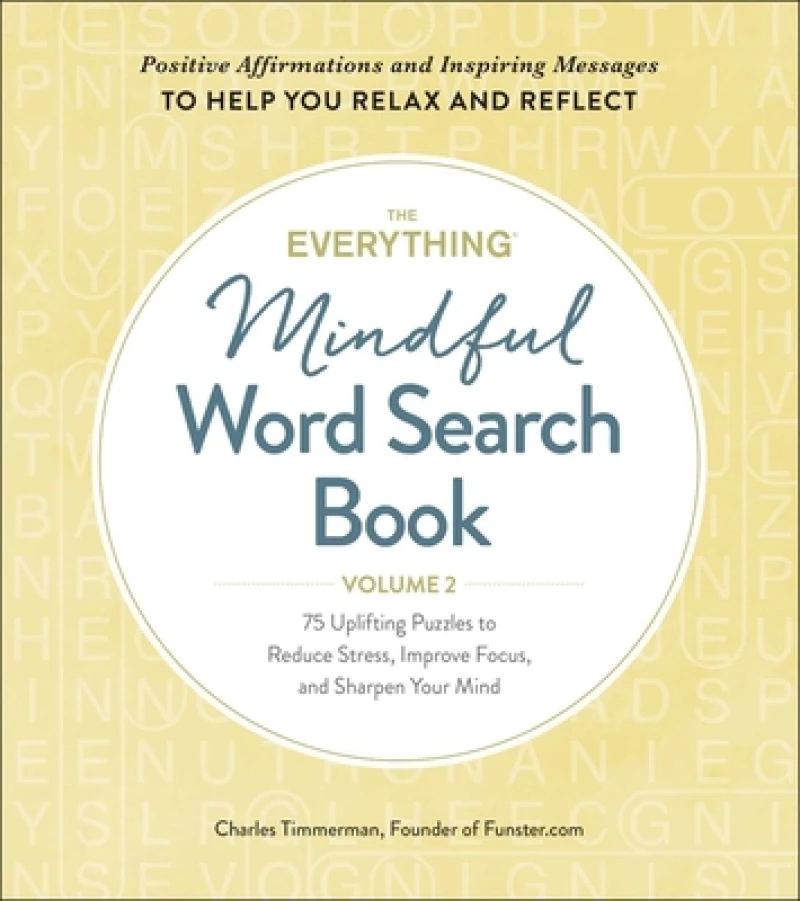 The Everything Mindful Word Search Book, Volume 2
