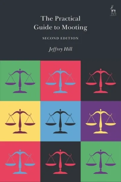 The Practical Guide to Mooting