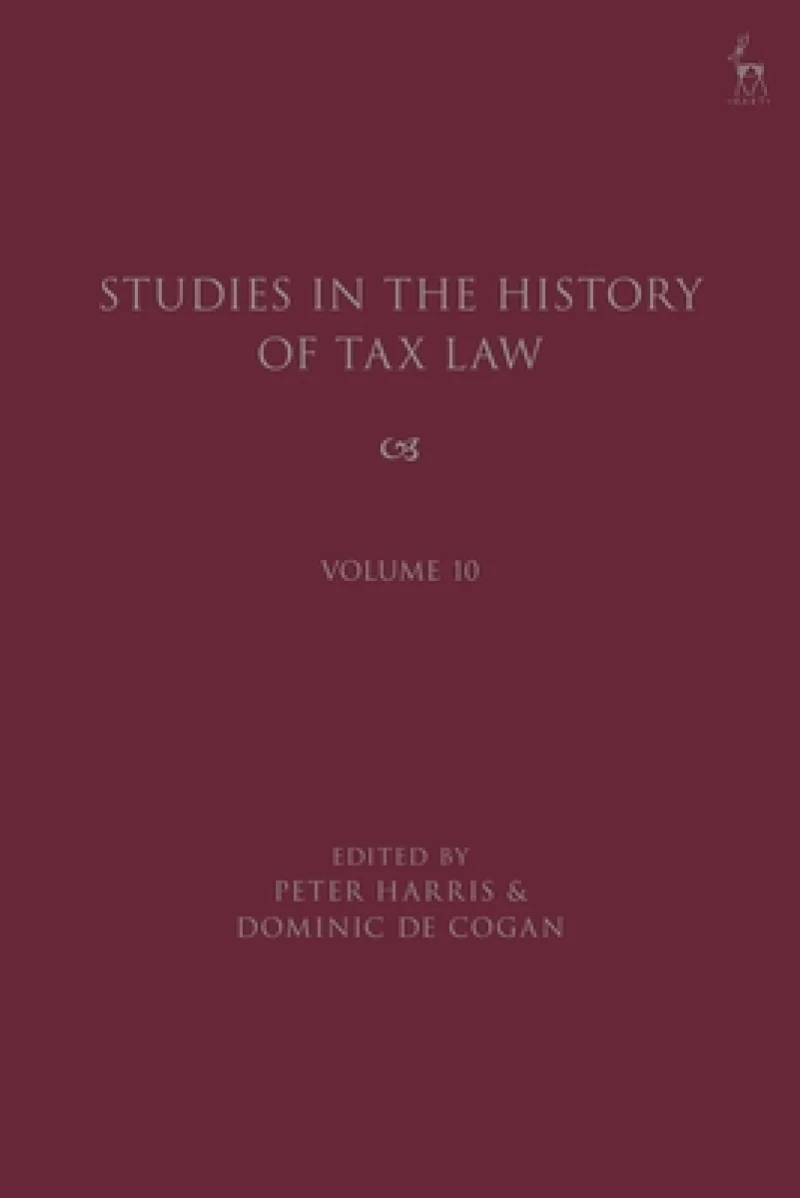Studies in the History of Tax Law, Volume 10