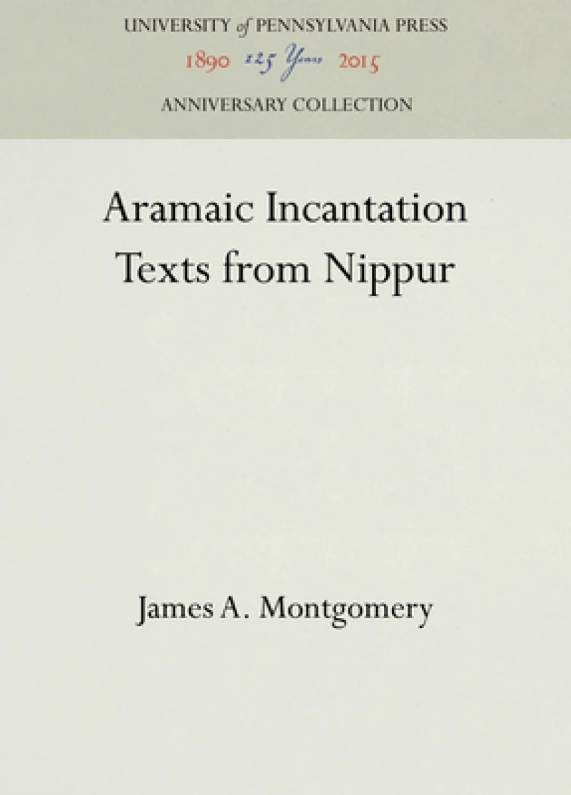 Aramaic Incantation Texts from Nippur