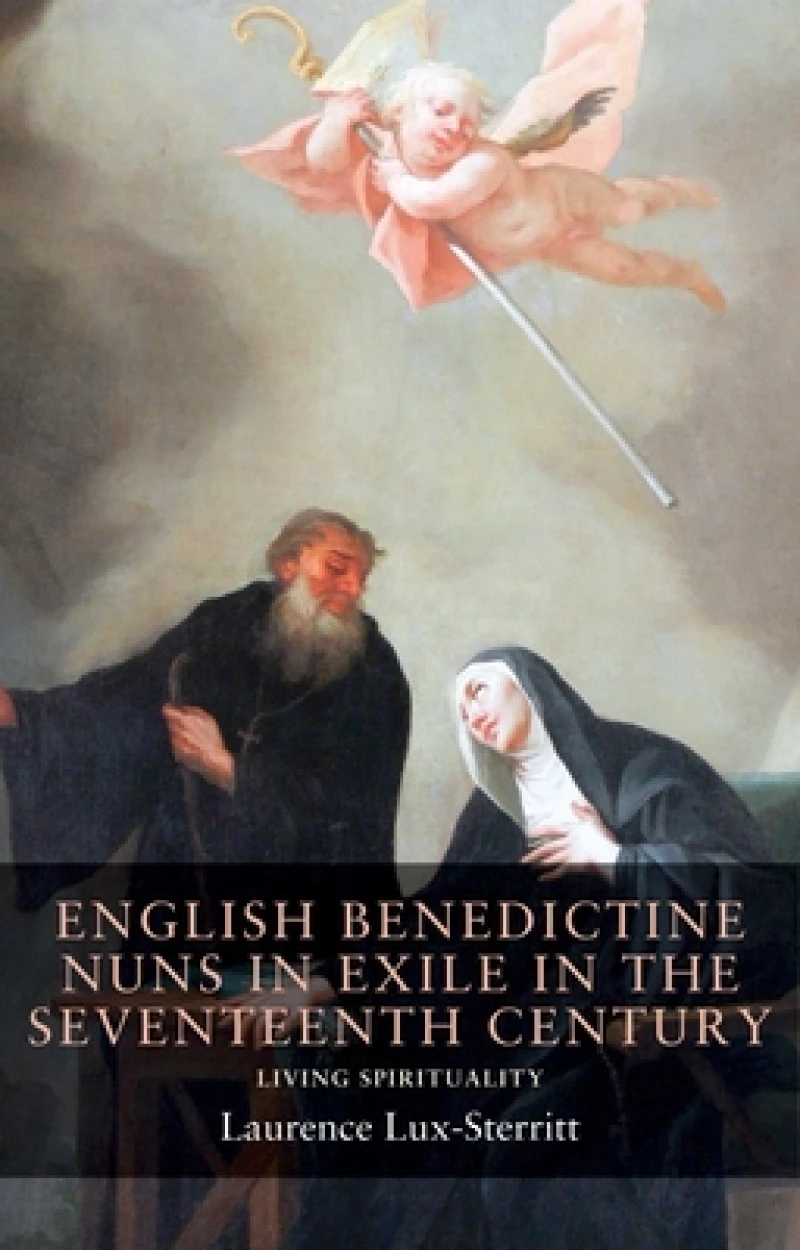English Benedictine Nuns in Exile in the Seventeenth Century
