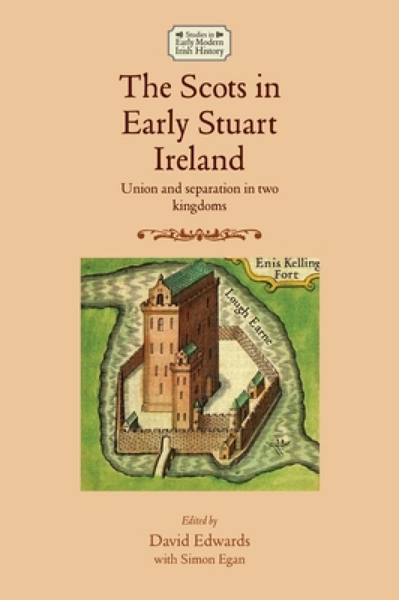 The Scots in Early Stuart Ireland