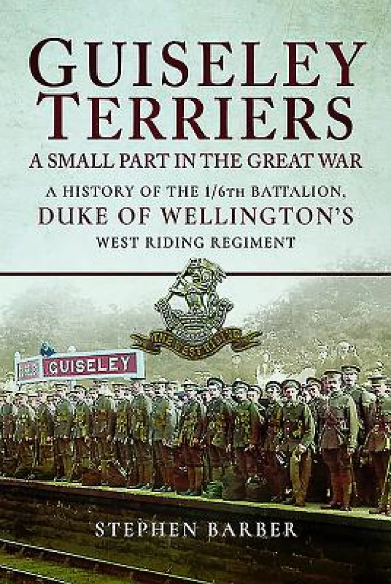 Guiseley Terriers: A Small Part of a Great War