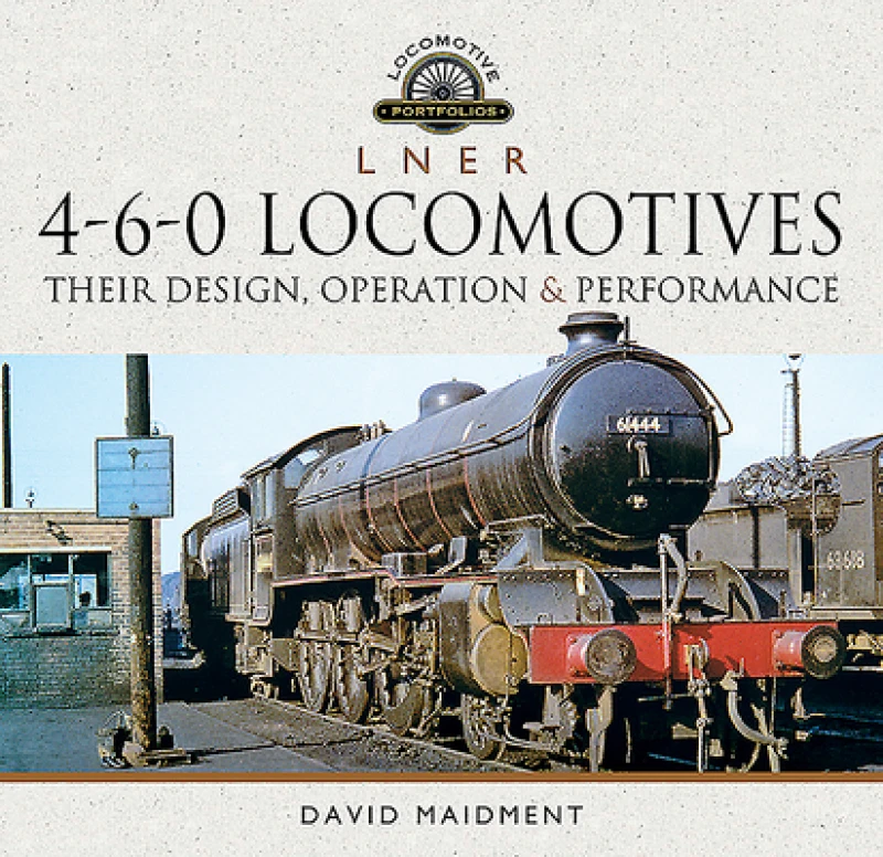L N E R 4-6-0 Locomotives