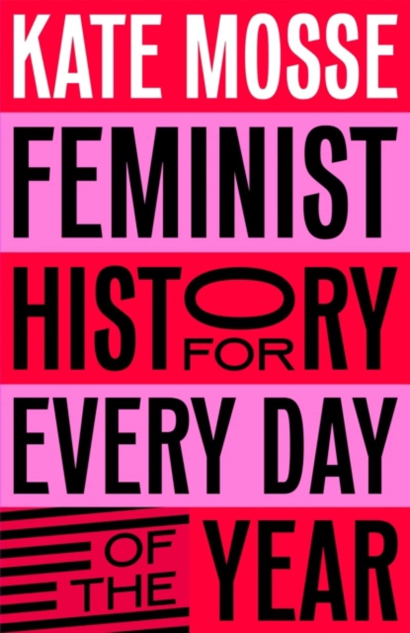 Feminist History for Every Day of the Year